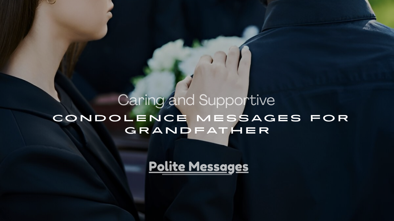 Condolence Messages for Grandfather