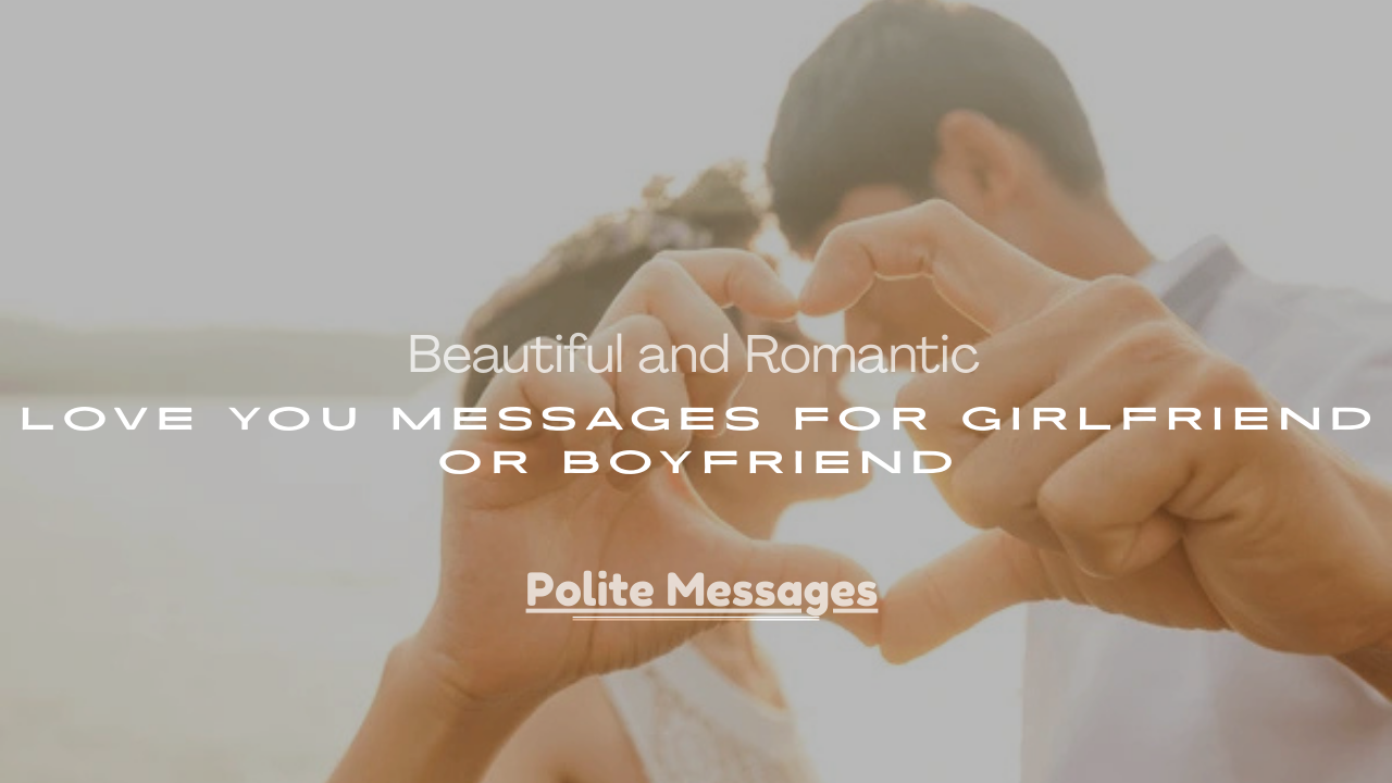 Love You Messages for Girlfriend or Boyfriend