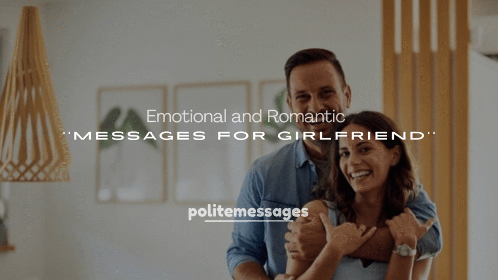 Emotional and Romantic Messages for Girlfriend