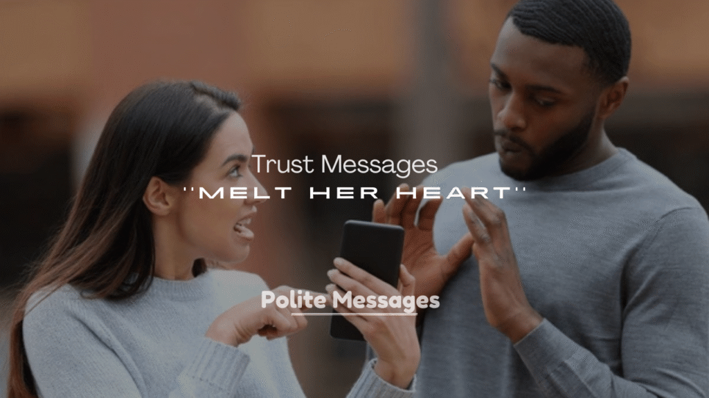 250+ Love and Trust Messages to Melt Her Heart