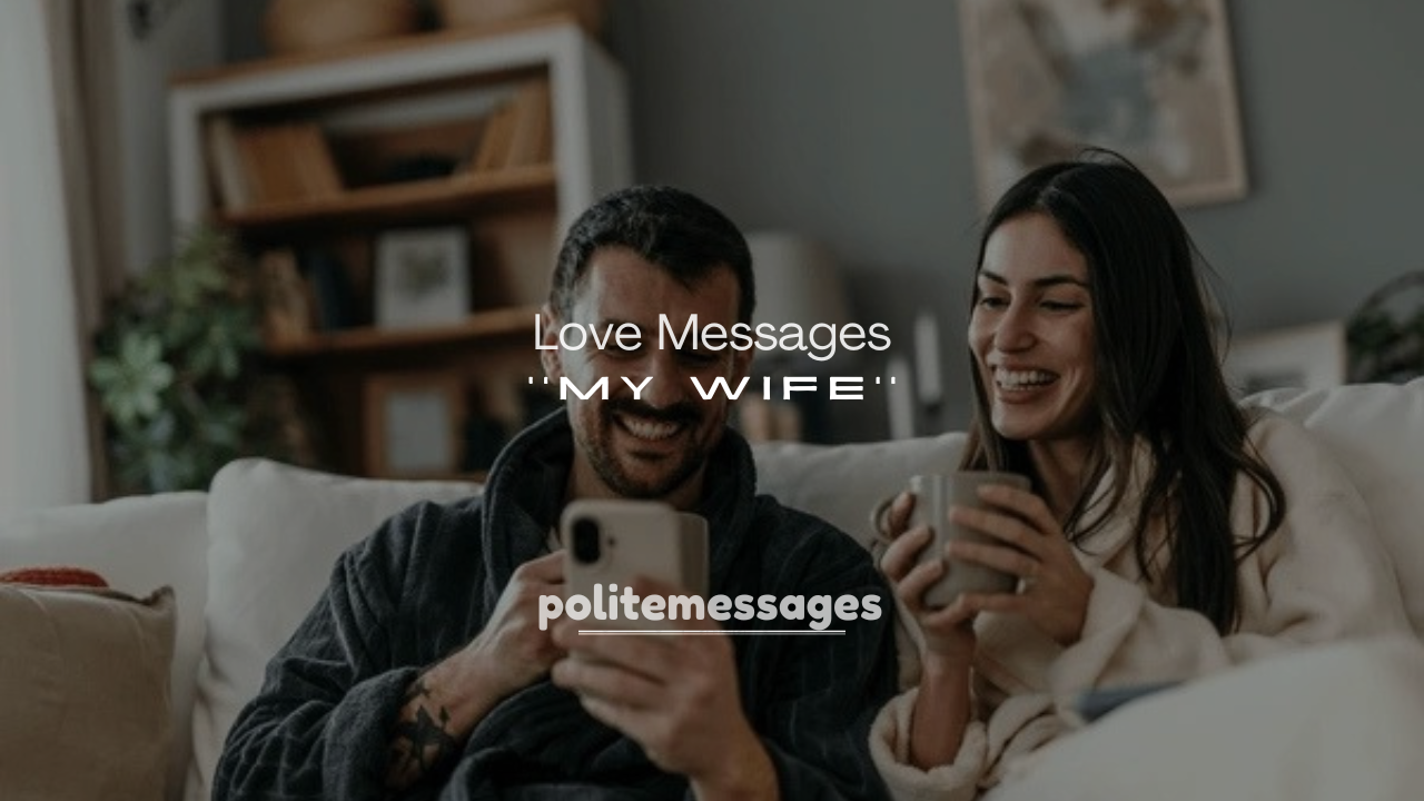 250+ Sweet Love Messages to My Wife