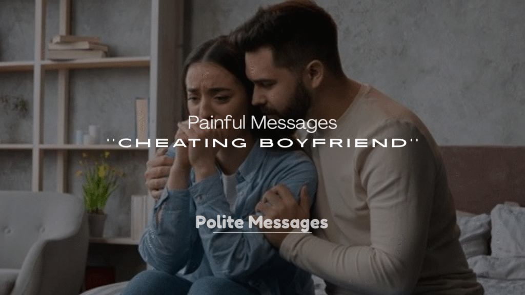 Painful Messages to a Cheating Boyfriend