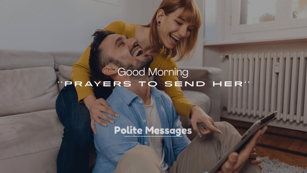 250+ Good Morning Prayers to Send Her
