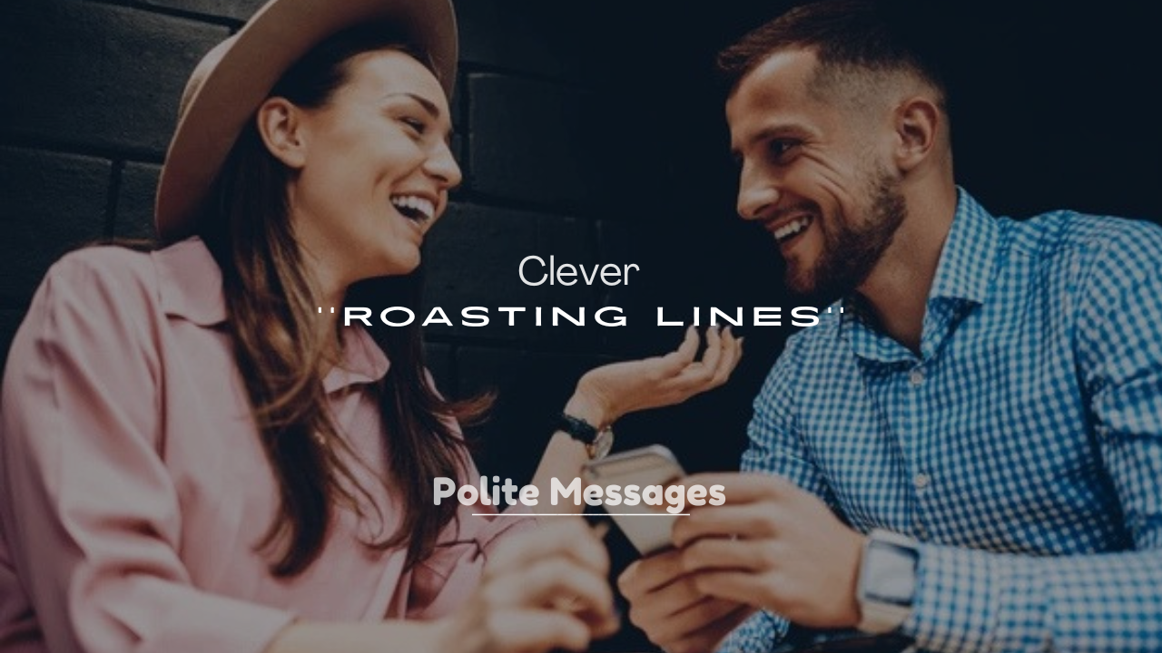 250+ Clever Roasting Lines