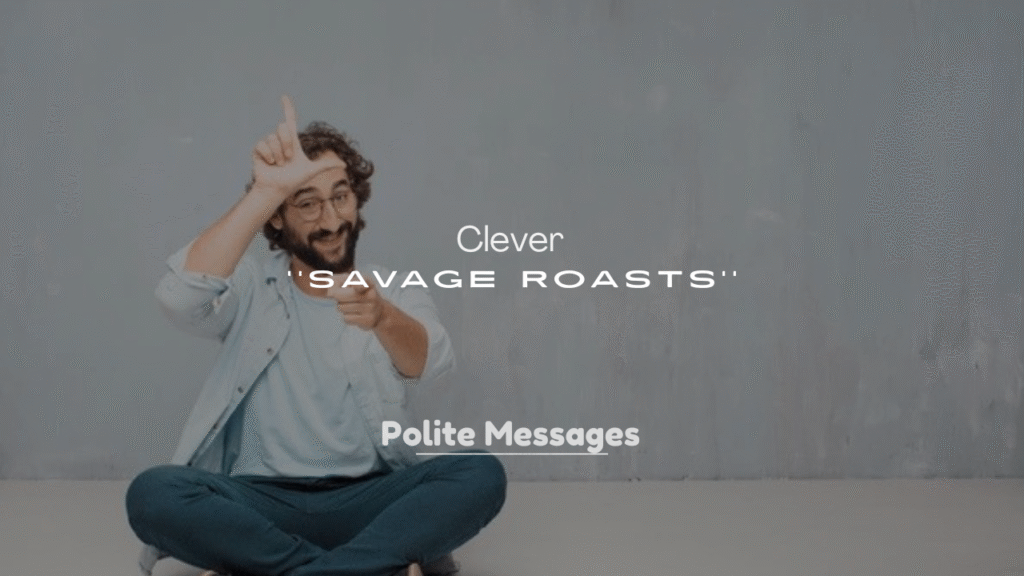 250+ Clever Savage Roast Lines