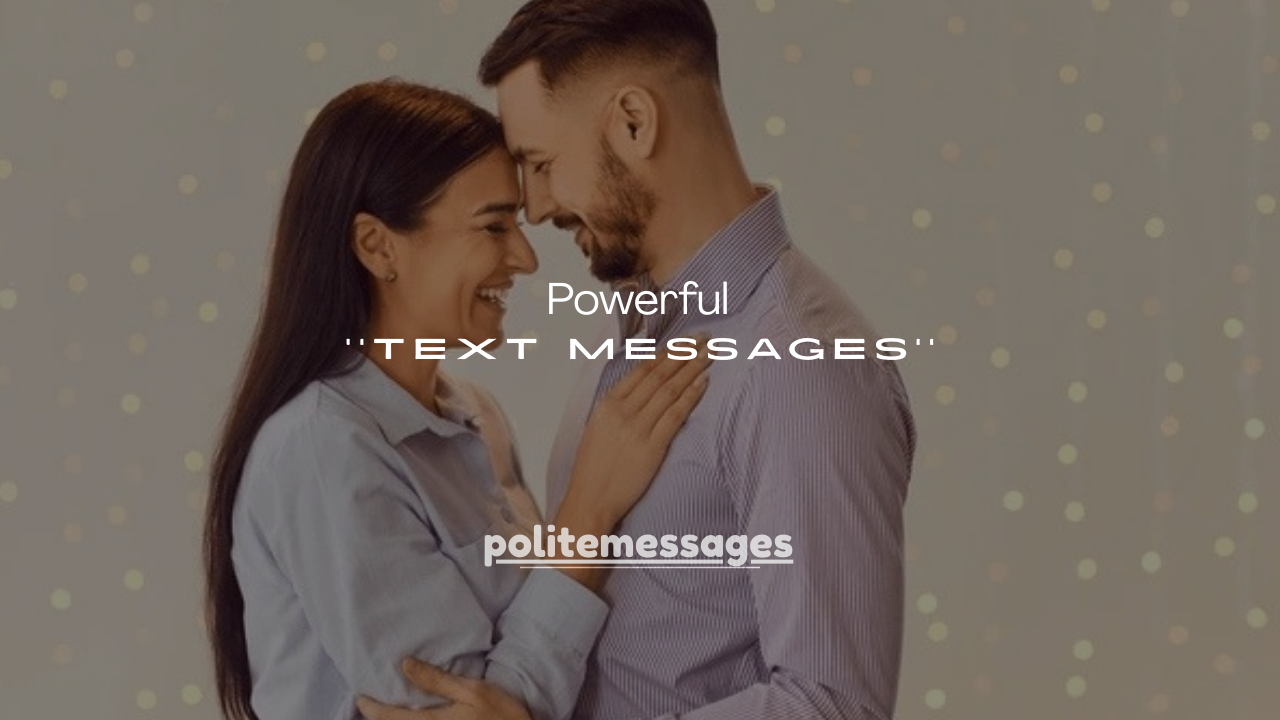 100+ Powerful Text Messages That Will Make Her Reconsider You