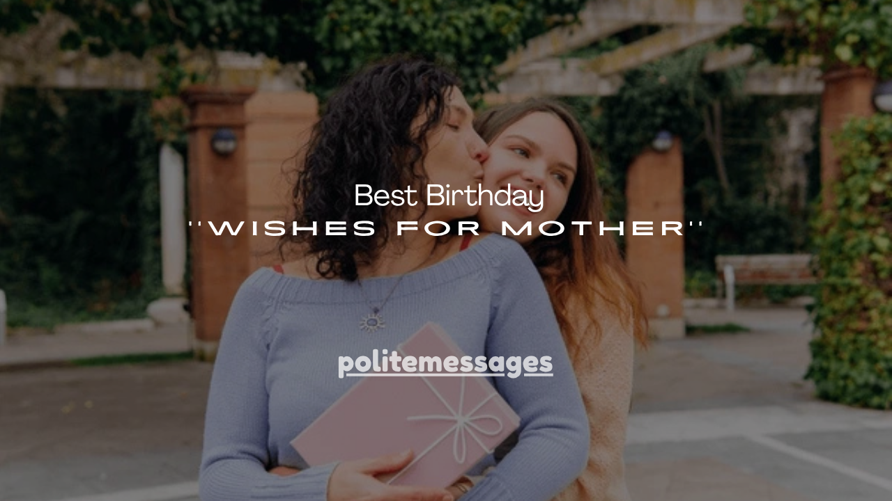 100+ Best Birthday Wishes for Mother